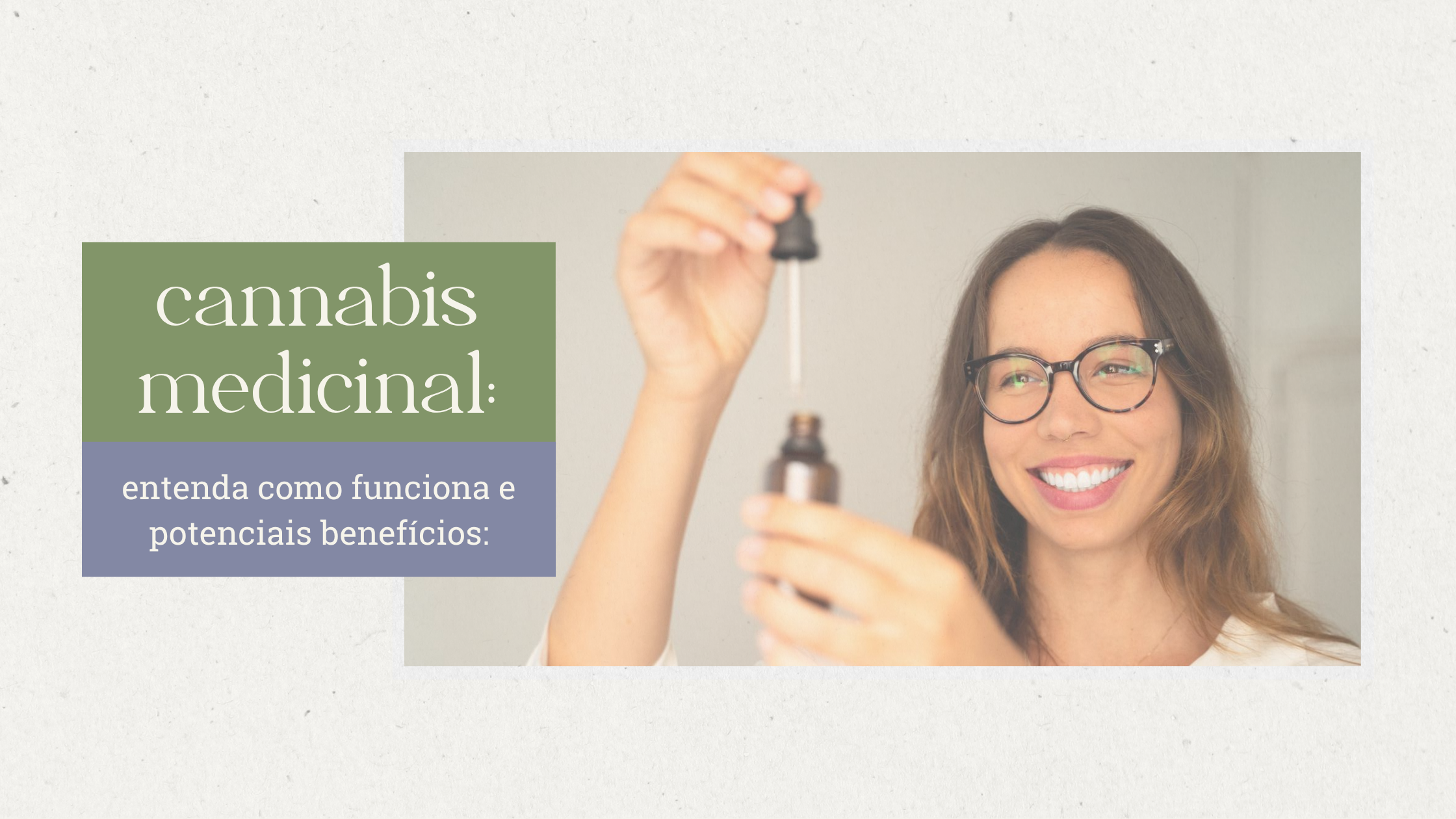 Cannabis Medicinal - Abordagem Integrativa